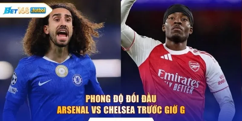 Phong độ đối đầu Arsenal vs Chelsea trước giờ G